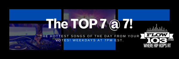 The TOP 7 @ 7 countdown on FLOW 103 - The 7 hottest songs of the day